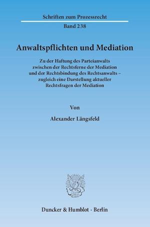 Anwaltspflichten und Mediation