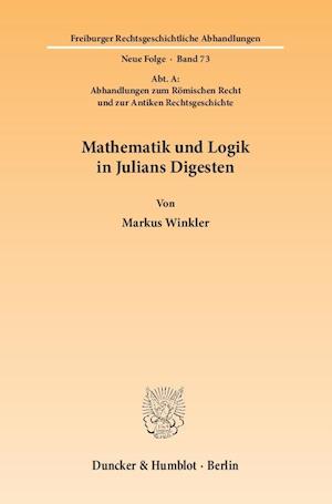 Mathematik und Logik in Julians Digesten