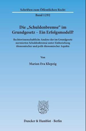 Die »Schuldenbremse« im Grundgesetz - Ein Erfolgsmodell?