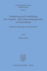 Entstehung und Fortbildung des Enquête- und Untersuchungsrechts in Deutschland
