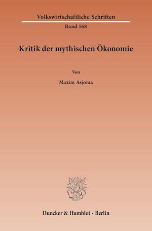 Kritik der mythischen Ökonomie