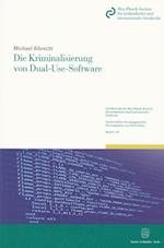 Die Kriminalisierung von Dual-Use-Software