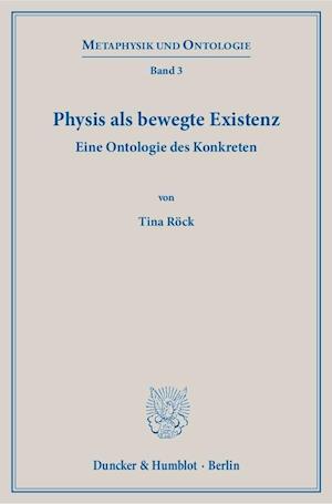 Röck, T: Physis als bewegte Existenz