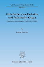 Fehlerhafter Gesellschafter und fehlerhaftes Organ