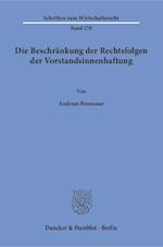 Die Beschränkung der Rechtsfolgen der Vorstandsinnenhaftung