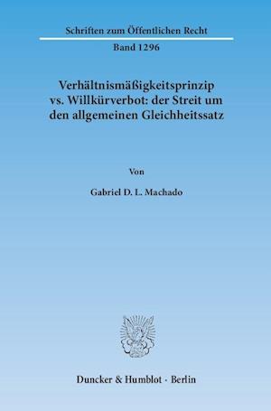 Machado, G: Verhältnismäßigkeitsprinzip vs. Willkürverbot