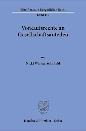 Schilhabl, N: Vorkaufsrechte an Gesellschaftsanteilen