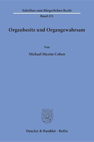 Organbesitz und Organgewahrsam