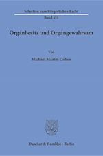 Organbesitz und Organgewahrsam