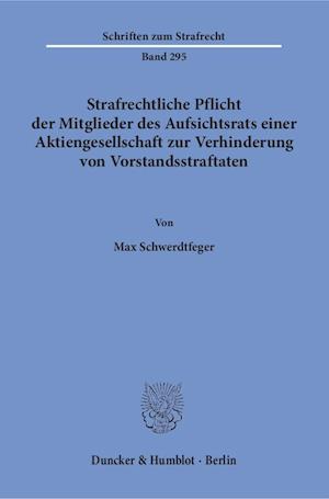 Strafrechtliche Pflicht der Mitglieder des Aufsichtsrats einer Aktiengesellschaft zur Verhinderung von Vorstandsstraftaten