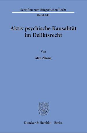 Aktiv psychische Kausalität im Deliktsrecht