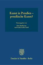 Kunst in Preußen - preußische Kunst?