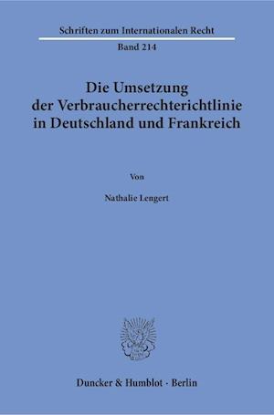 Die Umsetzung der Verbraucherrechterichtlinie in Deutschland und Frankreich