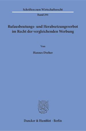 Rufausbeutungs- und Herabsetzungsverbot im Recht der vergleichenden Werbung