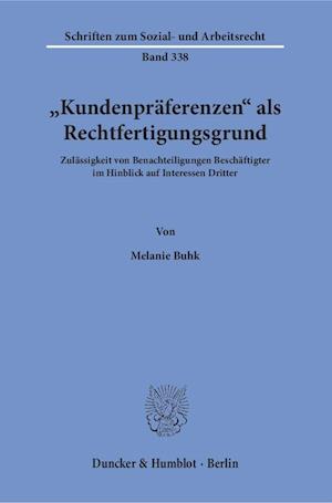 »Kundenpräferenzen« als Rechtfertigungsgrund