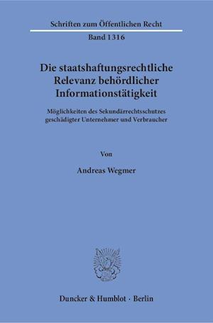 Die staatshaftungsrechtliche Relevanz behördlicher Informationstätigkeit