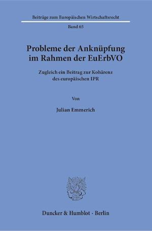 Probleme der Anknüpfung im Rahmen der EuErbVO