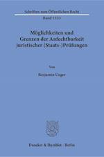 Möglichkeiten und Grenzen der Anfechtbarkeit juristischer (Staats-)Prüfungen