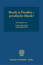 Musik in Preußen - preußische Musik?