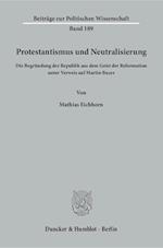 Protestantismus und Neutralisierung