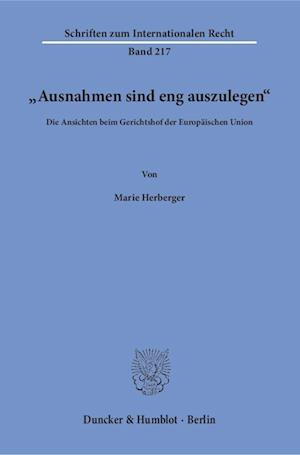 "Ausnahmen sind eng auszulegen«.