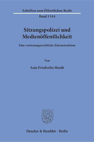 Sitzungspolizei und Medienöffentlichkeit