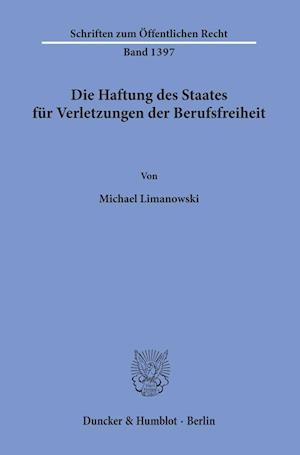 Die Haftung des Staates für Verletzungen der Berufsfreiheit