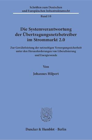 Die Systemverantwortung der Übertragungsnetzbetreiber im Strommarkt 2.0.