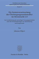 Die Systemverantwortung der Übertragungsnetzbetreiber im Strommarkt 2.0.