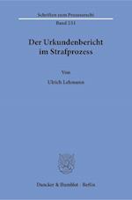 Der Urkundenbericht im Strafprozess.