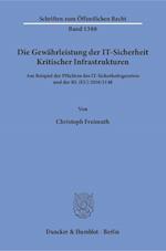 Die Gewährleistung der IT-Sicherheit Kritischer Infrastrukturen.