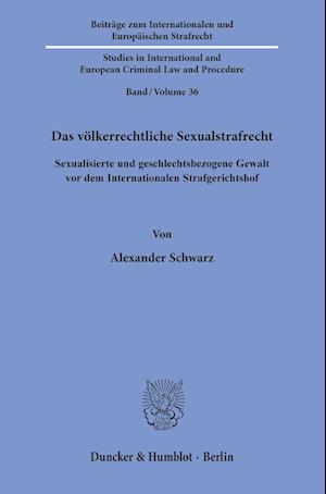 Das völkerrechtliche Sexualstrafrecht.