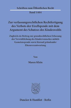 Zur verfassungsrechtlichen Rechtfertigung des Verbots der Eizellspende mit dem Argument des Schutzes des Kindeswohls.