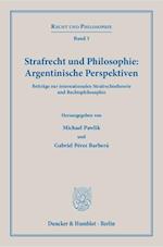 Strafrecht und Philosophie: Argentinische Perspektiven