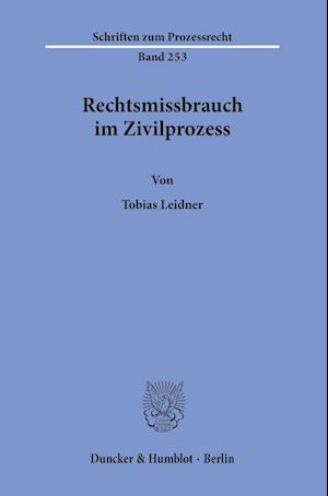 Rechtsmissbrauch im Zivilprozess