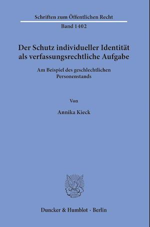 Der Schutz individueller Identität als verfassungsrechtliche Aufgabe.