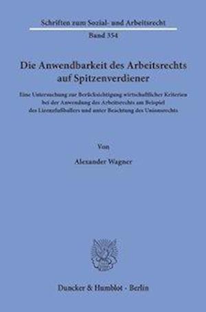 Die Anwendbarkeit des Arbeitsrechts auf Spitzenverdiener