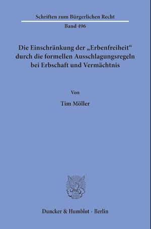 Die Einschränkung der »Erbenfreiheit« durch die formellen Ausschlagungsregeln bei Erbschaft und Vermächtnis.