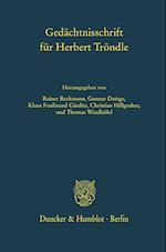 Gedächtnisschrift für Herbert Tröndle.
