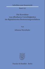 Die Korrektur von offenbaren Unrichtigkeiten im digitalisierten Besteuerungsverfahren.