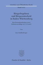 Bürgerbegehren und Bürgerentscheid in Baden-Württemberg.