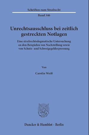 Unrechtsausschluss bei zeitlich gestreckten Notlagen.