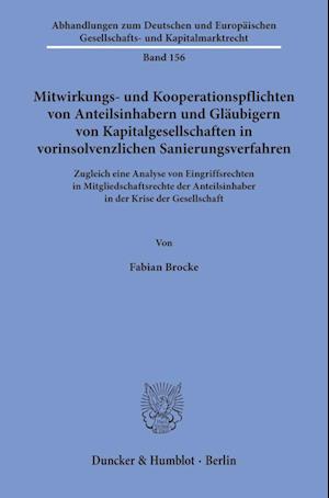 Mitwirkungs- und Kooperationspflichten von Anteilsinhabern und Gläubigern von Kapitalgesellschaften in vorinsolvenzlichen Sanierungsverfahren.