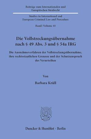 Die Vollstreckungsübernahme nach § 49 Abs. 3 und § 54a IRG.