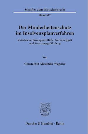 Der Minderheitenschutz im Insolvenzplanverfahren.