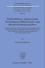 Zivilrechtlicher Anlegerschutz bei bedingten Pflichtwandel- und Herabschreibungsanleihen.