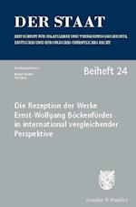 Die Rezeption der Werke Ernst-Wolfgang Böckenfördes in international vergleichender Perspektive.