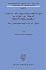 Verzichts- und Vergleichsvereinbarungen zwischen einer AG und ihrem Vorstandsmitglied.