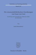 Die wissenschaftskritischen Zuordnungen von Franz von Liszt