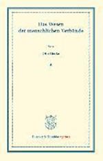 Das Wesen der menschlichen Verbände. Rede, bei Antritt des Rektorats am 15. Oktober 1902 gehalten.
